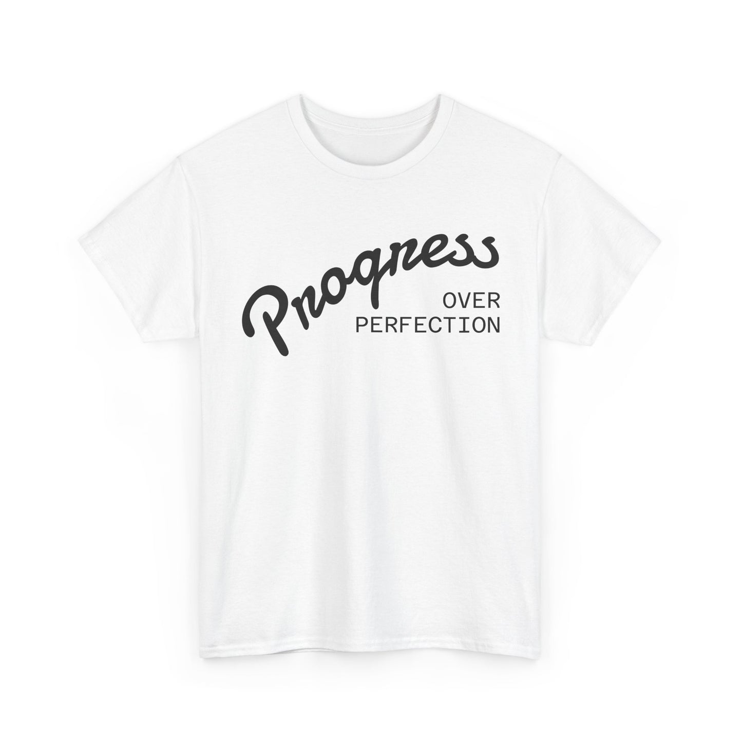 Progress Over Perfection T-Shirt — Inspirational Minimalist Tee